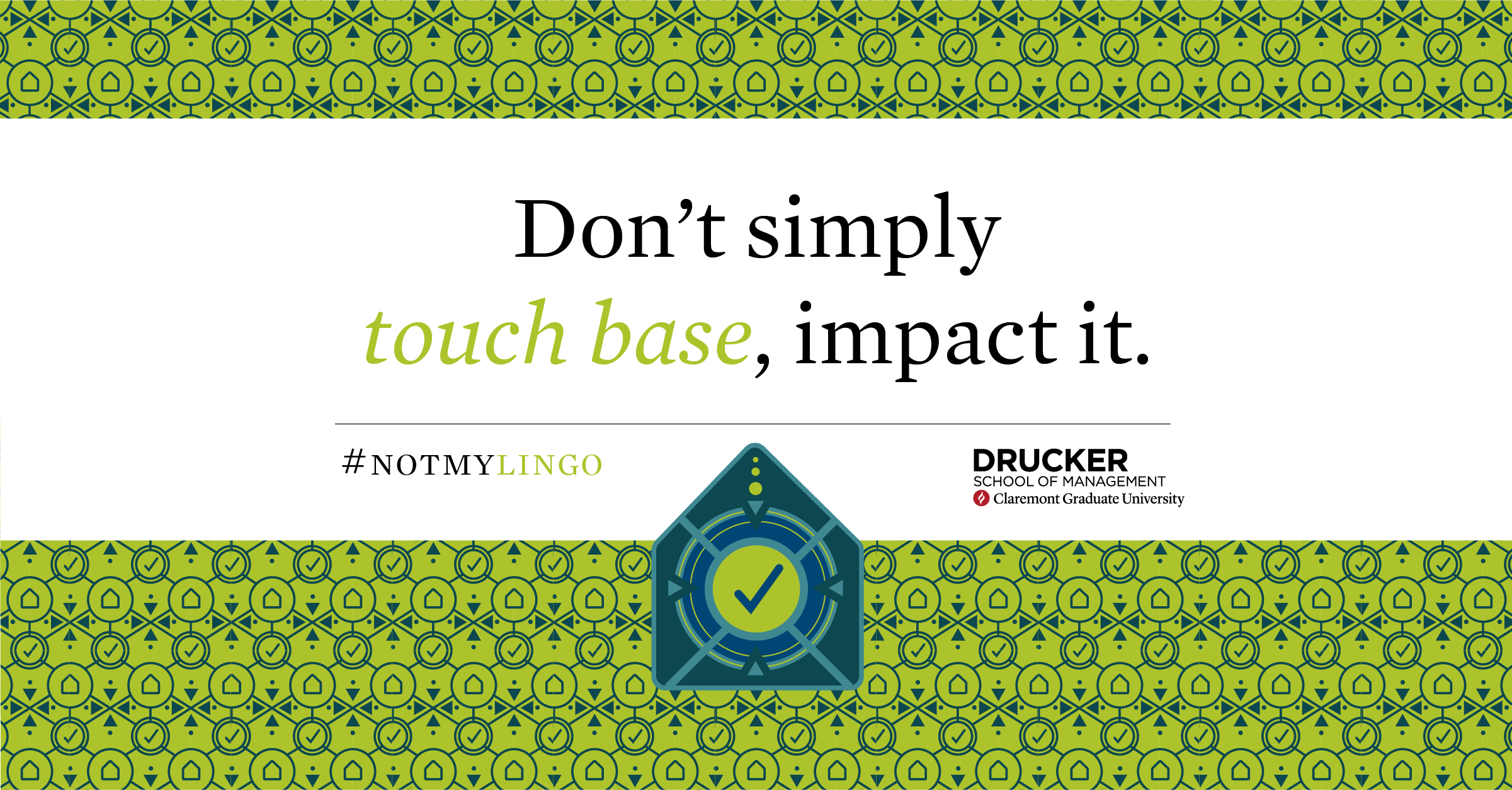 Drucker School of Management Touch Base Graphic designed by Kilter