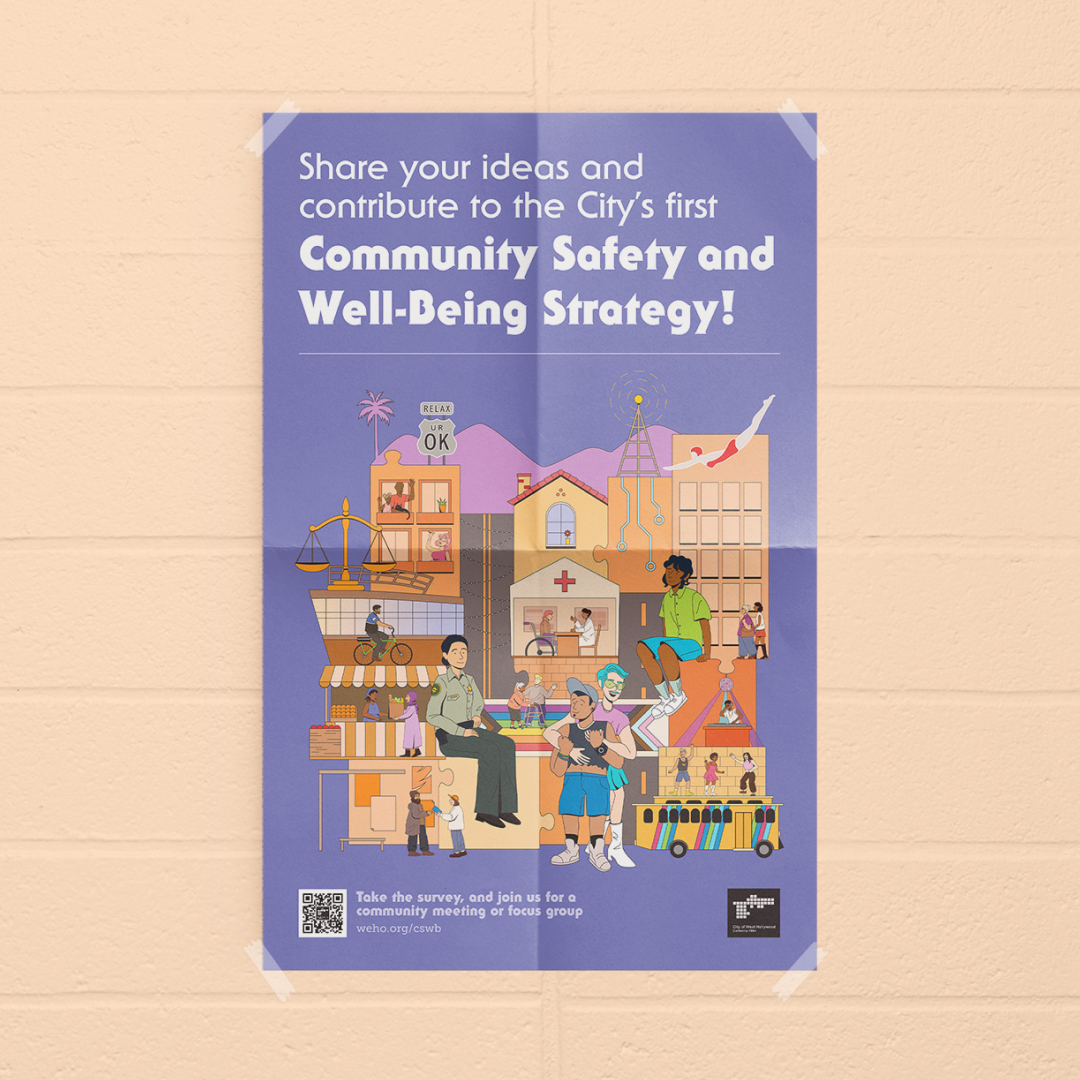 Poster from City of West Hollywood (WeHo) Community Safety & Well Being campaign designed by Kilter.