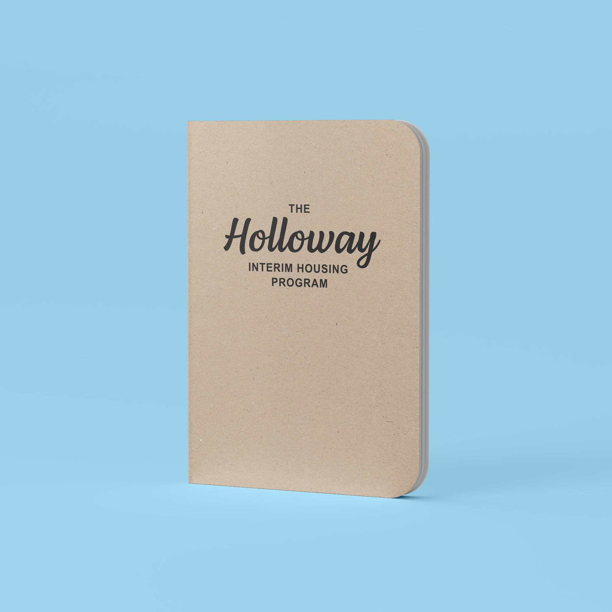 Branded Notebook from the City of West Hollywood's Holloway Interim Housing Program Campaign designed by Kilter